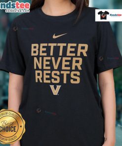 Nice Vanderbilt Commodores Better Never Rests ladies tee featuring team colors and logo, perfect for fans and casual wear.