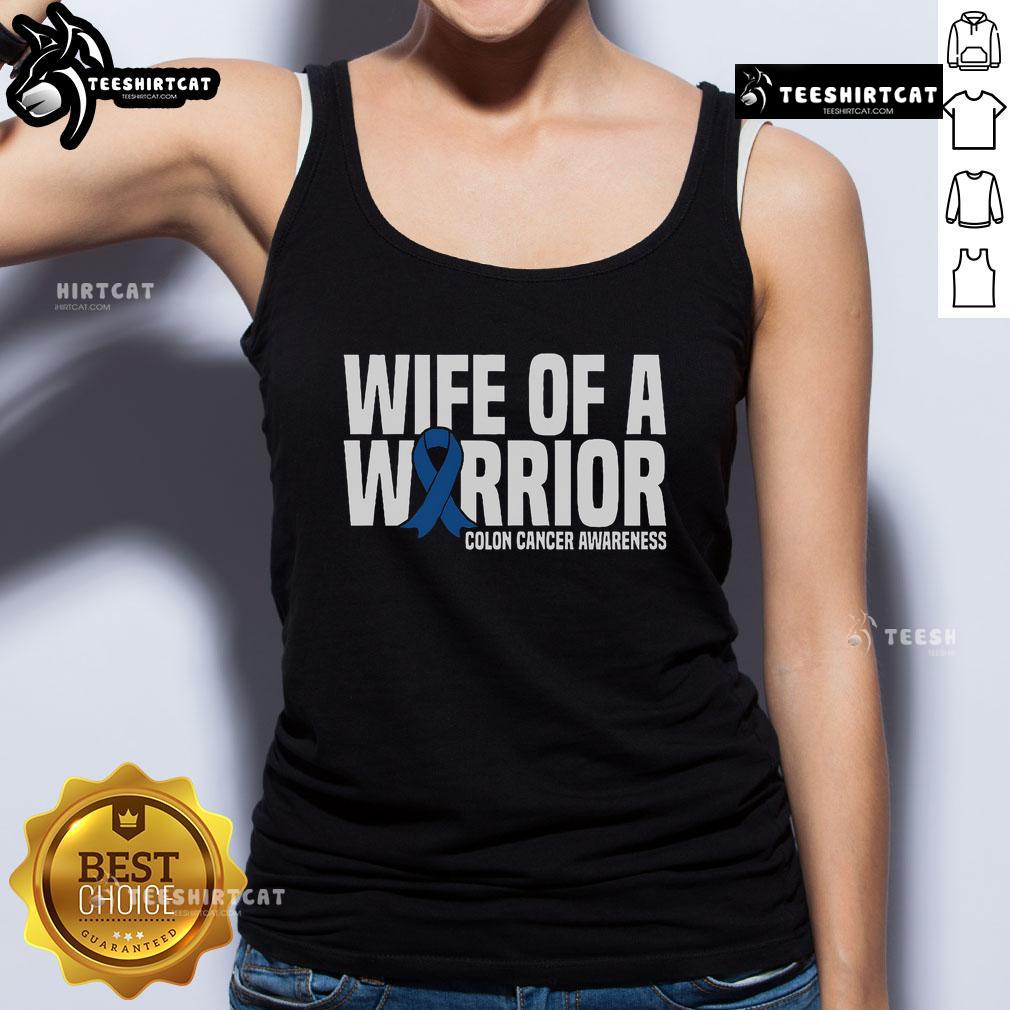 Nice Wife Of A Warrior Blue Ribbon Colon Cancer Awareness Tank Top Nice Wife of a Warrior Blue Ribbon Colon Cancer Awareness Tank Top showcasing support for colon cancer awareness.