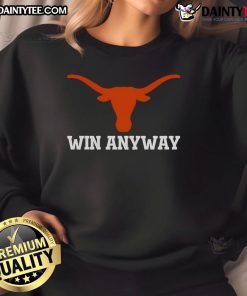 Nice Win Any Way Special Texas Longhorns 2025 Sweatshirt in burnt orange, perfect for fans and game day apparel.