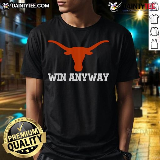 Nice Win Any Way Special Texas Longhorns 2025 T-Shirt featuring vibrant colors and team logo, perfect for fans.