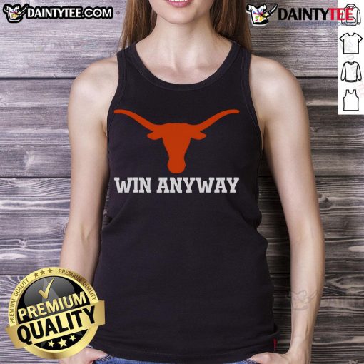 Texas Longhorns 2025 tank top featuring 'Nice Win Any Way' design, perfect for fans showing team spirit.