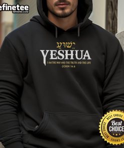Nice Yeshua 'I Am The Way, The Truth, and The Life' hoodie showcasing a stylish design for faith-inspired fashion.