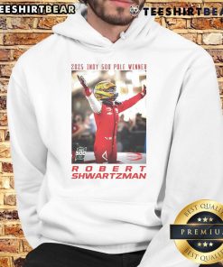 Official 2025 Indy 500 Pole Winner Robert Shwartzman wearing a hoodie, celebrating his victory at the iconic race.