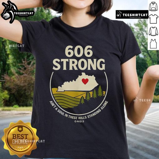 Official 606 Strong Ain't A Soul In These Hills Standing Alone One 13 Ladies Tee, featuring stylish design and comfortable fit.