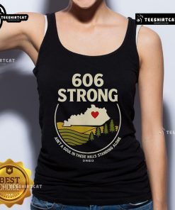 Alt Text: Official 606 Strong Ain't A Soul In These Hills Standing Alone One 13 Tank Top, stylish and comfortable for outdoor wear.