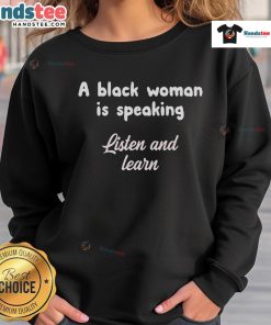 Alt Text: Official A Black Woman Is Speaking sweatshirt featuring a bold graphic design, perfect for empowerment and style.