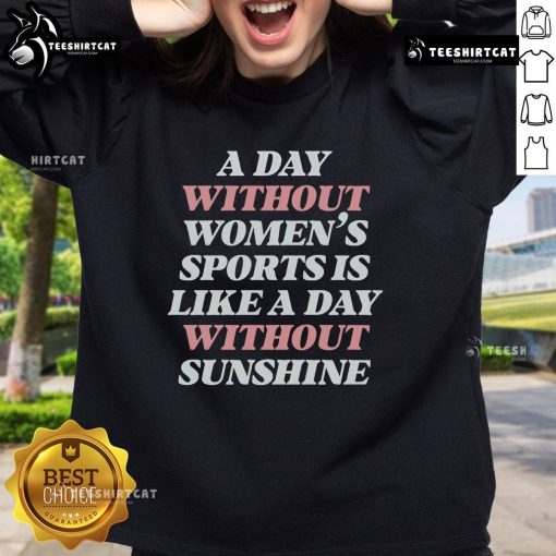 Official A Day Without Women sweatshirt featuring a sunny design, symbolizing empowerment in women's sports.