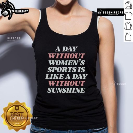 Official Day Without Women tank top featuring the phrase 'Sports Is Like A Day Without Sunshine' in bold lettering.