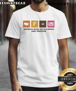 Alt Text: Official America Runs On Bourbon And Freedom T-Shirt featuring bold text and patriotic design, perfect for celebrations.