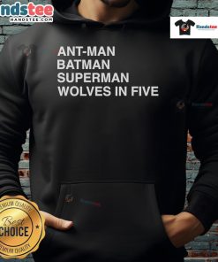 Official Ant-Man Batman Superman Wolves In Five Hoodie featuring superhero graphics, perfect for fans and collectors.