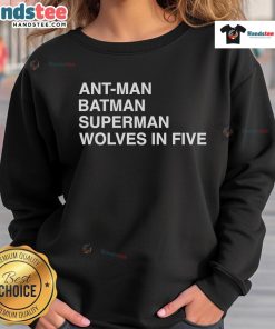 Official Ant-Man, Batman, Superman Wolves In Five sweatshirt featuring superhero graphics and vibrant colors.