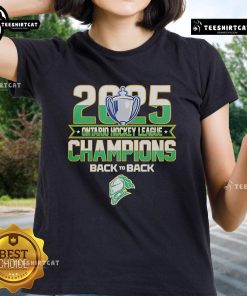 Alt Text: Official Back-To-Back London Knights 2025 Ontario Hockey League Champions ladies tee showcasing team pride.