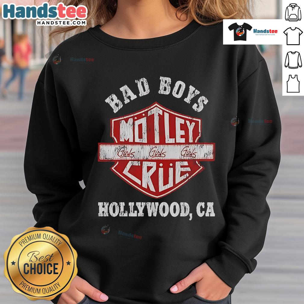 Official Bad Boys Motley Crue Hollywood Ca Sweatshirt Alt Text: Official Bad Boys Motley Crue Hollywood CA sweatshirt featuring iconic band logo and stylish design.