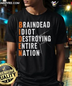 Alt Text: Official Baindead Idiot Destroying Nation T-Shirt featuring Anti Joe Biden and Pro Trump graphics for Republicans.