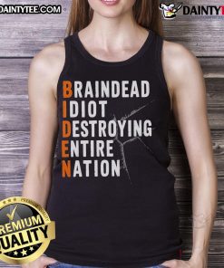 Official Baindead Idiot Destroying Entire Nation tank top featuring anti-Joe Biden, pro-Trump design for Republican supporters.