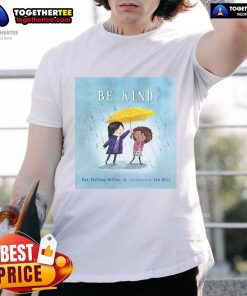 Official Be Kind Zietlow Miller Pat Hill T-Shirt featuring a positive message, perfect for casual wear and spreading kindness.
