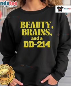 Alt Text: Official Beauty Brains and a DD 214 Sweatshirt showcasing a stylish design for veterans and supporters.