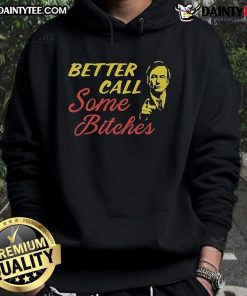 Official Better Call Some Bitches hoodie featuring bold graphic design, perfect for fans of the hit TV show.