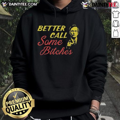 Official Better Call Some Bitches hoodie featuring bold graphic design, perfect for fans of the hit TV show.