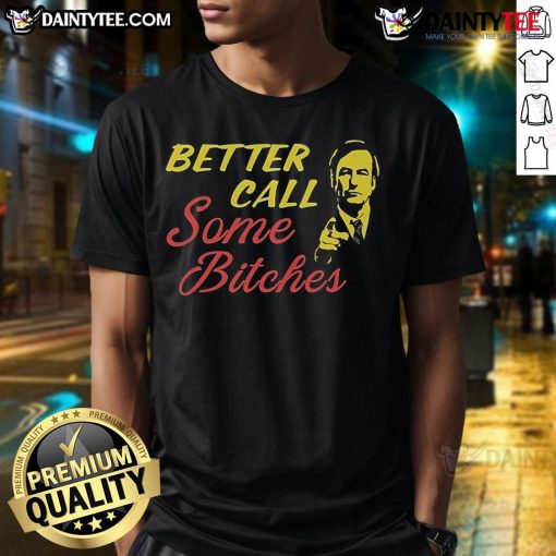 Official Better Call Some Bitches T-Shirt featuring bold graphic design, perfect for fans of the hit series.