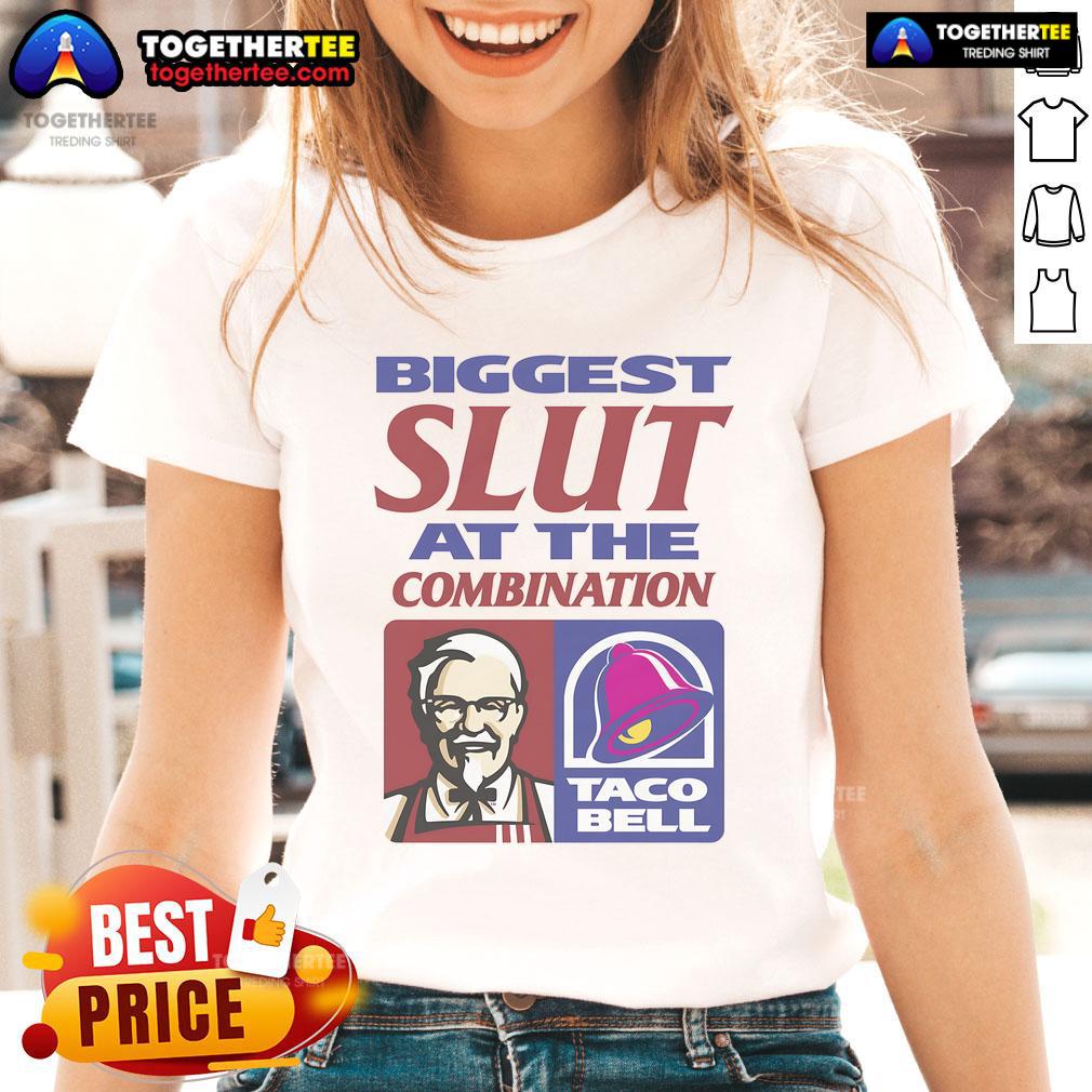 Official Biggest Slut At The Combination Kfc Taco Bell Ladies Tee Official Biggest Slut at the Combination KFC Taco Bell Ladies Tee featuring fun graphic design and vibrant colors.
