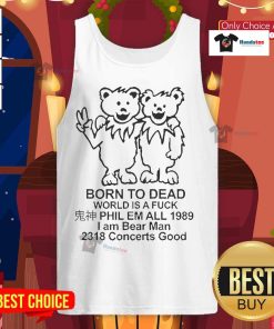 Alt Text: Official Born To Dead Ivoryworld tank top featuring 'I Am Bear Man' from 1989 concert, perfect for music fans.