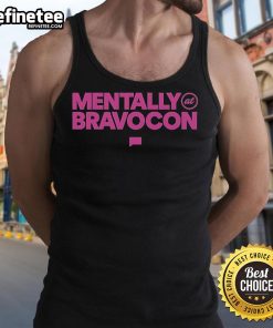 Alt Text: Official BravoCon Mentally at BravoCon tank top featuring vibrant design, perfect for fans attending the event.