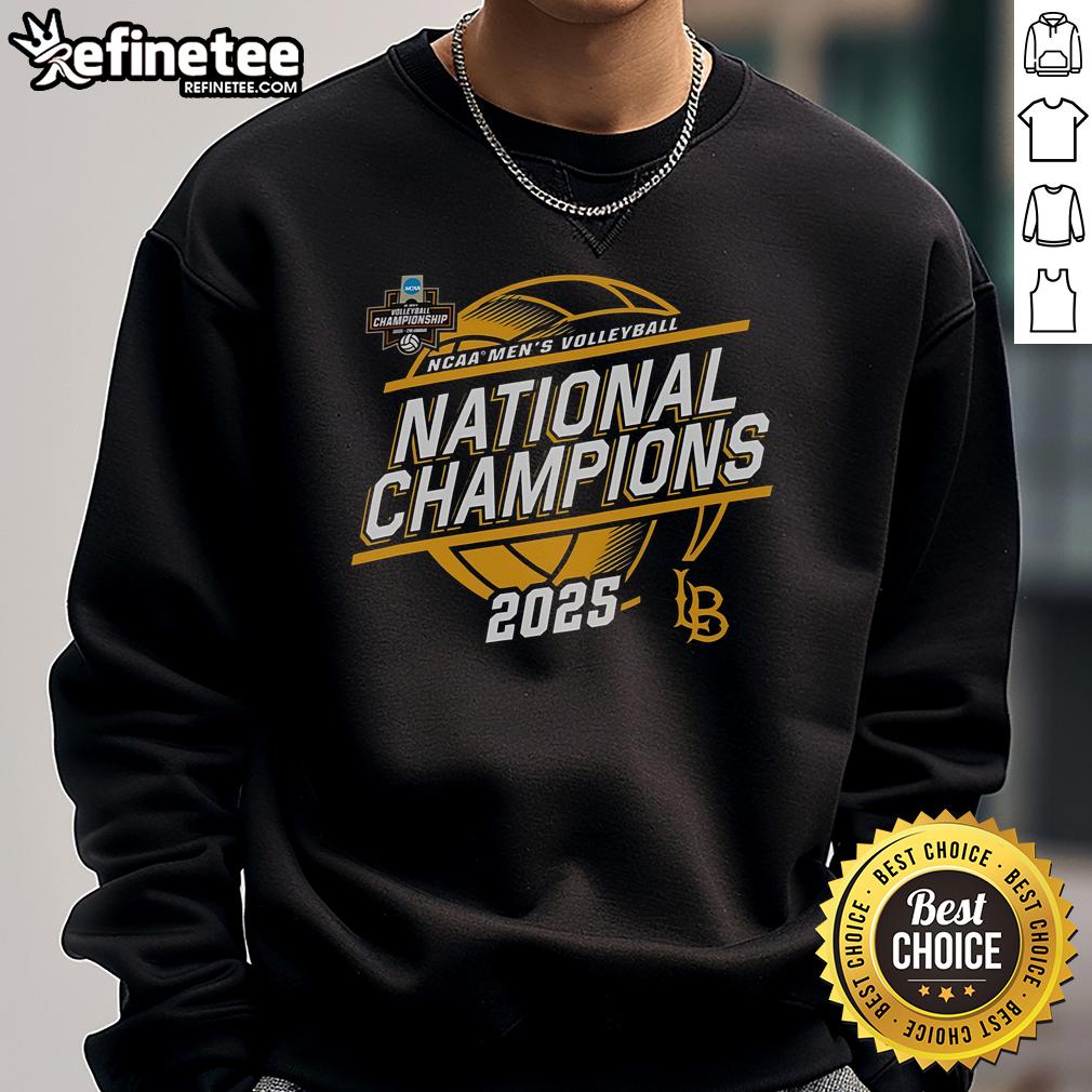 Official Cal State Long Beach The Beach Champion 2025 NCAA Men's Volleyball National Champions Sweatshirt Cal State Long Beach 2025 NCAA Men's Volleyball National Champions sweatshirt celebrating beach sports victory.
