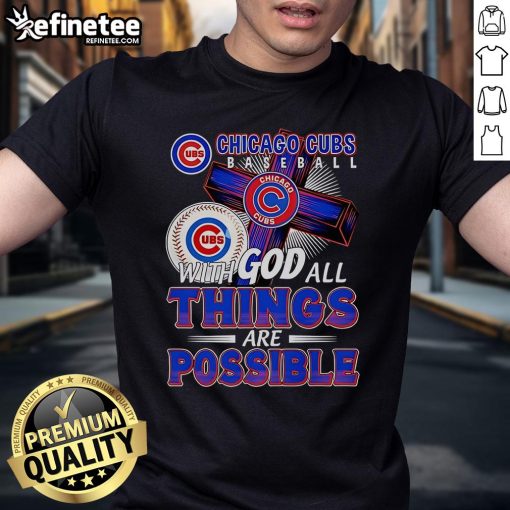 Official Chicago Cubs Baseball T-Shirt featuring 'With God All Things Are Possible' slogan, perfect for fans and believers.