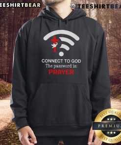 Official Connect To God hoodie with 'The Password Is Prayer' slogan, perfect for spiritual wear.