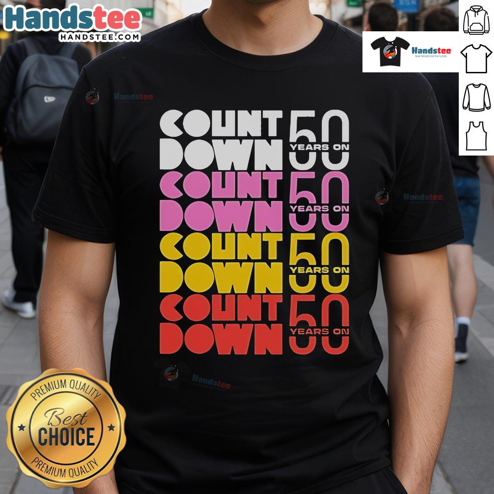 Official Countdown 50 Years On T Shirt Official Countdown 50 Years On T-Shirt featuring a vibrant design celebrating the 50th anniversary with bold graphics.