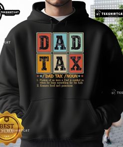 Cozy hoodie featuring the definition of 'Dad Tax' - a fun gift for dads, perfect for casual wear and family gatherings.
