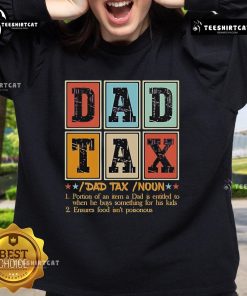 Alt Text: Official Dad Tax noun meaning definition sweatshirt, featuring stylish graphics and comfortable fabric for proud dads.