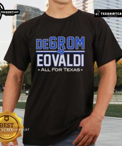 Official Degrom Eovaldi All For Texas T-Shirt featuring team colors and player graphics for Texas Rangers fans.