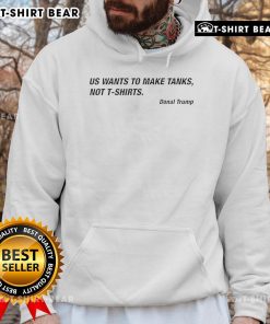 Alt Text: Official Donald Trump image promoting 'Tanks Not Hoodies' campaign, emphasizing military strength over casual wear.
