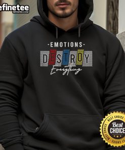 Official Emotions Destroy Everything Style Hoodie in black, featuring bold graphics and a comfortable fit for streetwear enthusiasts.
