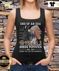 Official End Of An Era Gregg Popovich 1996-2025 tank top featuring tribute design, celebrating his coaching legacy.