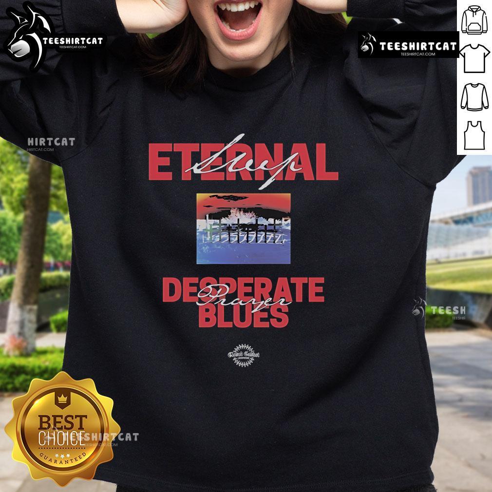 Official Eternal Sleep Desperate Prayer Blues Sweatshirt Official Eternal Sleep Desperate Prayer Blues Sweatshirt featuring a stylish design and comfortable fit for casual wear.
