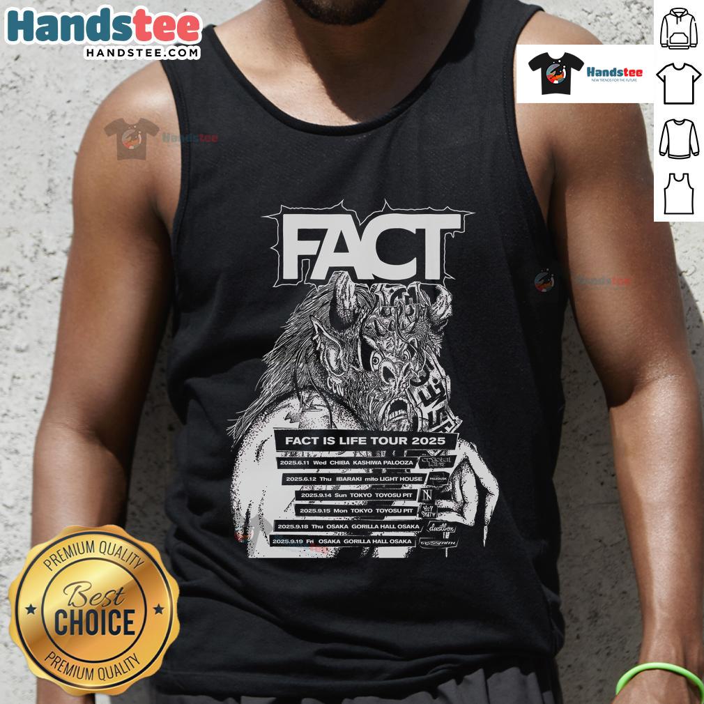 Official Fact Fact Is Life Tour 2025 Tank Top Official Fact Is Life Tour 2025 tank top featuring vibrant design and tour logo for fans of the concert series.