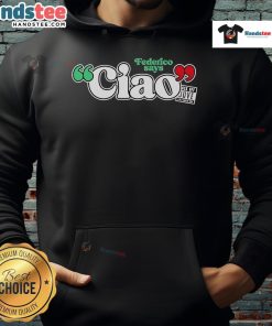 Official Federico Says Ciao Hoodie in stylish design, featuring vibrant colors and comfortable fit, perfect for casual wear.