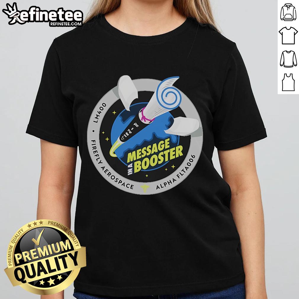 Official Firefly Alpha Flta006 Message Booster Ladies Tee Alt Text: Official Firefly Alpha FLTA006 Message Booster Ladies Tee in vibrant colors, perfect for fans of the series.