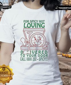 Spicy Ladies Tee - Official 'For Spicy Hot Loving' design, available for delivery. Call 0800-252 for orders.