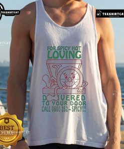 Spicy Hot Loving tank top design featuring bold graphics, perfect for passionate fans. Call 0800-252 for orders.
