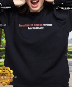 Official Freedom To Smoke Without Harassment Sweatshirt in black, featuring bold white text, promoting smoking rights.