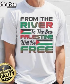 Official From The River To The Sea Palestine Will Be Free T-Shirt design featuring bold text and a vibrant color scheme.