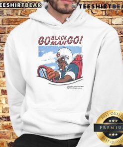 Official Go Black Man Go Hoodie featuring a bold design, perfect for promoting empowerment and unity in style.