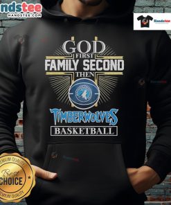 Official God First Family Second Minnesota Timberwolves basketball hoodie, perfect for fans and casual wear.