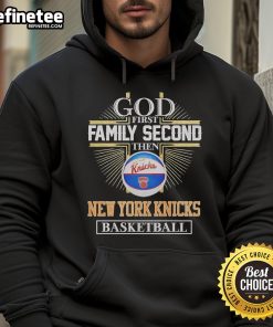 Official God First Family Second New York Knicks basketball hoodie featuring team colors and logo, perfect for fans.