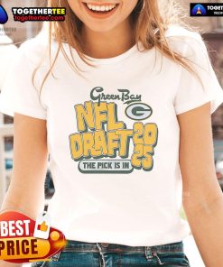 Official Green Bay NFL Draft 2025 The Pick Is In Ladies Tee featuring team colors and logo for fans.