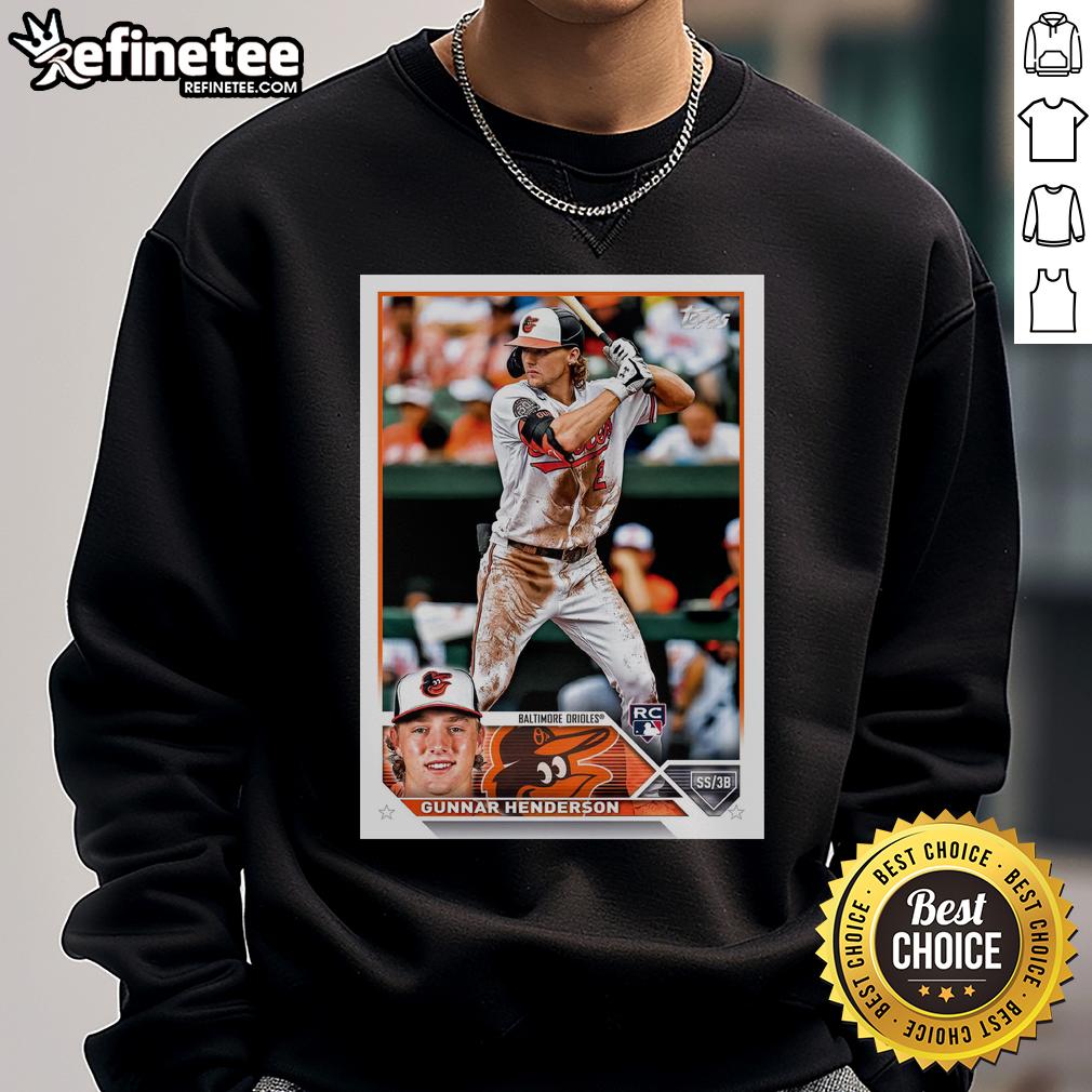 Official Gunnar Henderson Baltimore Orioles 2023 Topps Baseball Card Player Sweatshirt Official Gunnar Henderson Baltimore Orioles 2023 Topps baseball card on a stylish sweatshirt design.